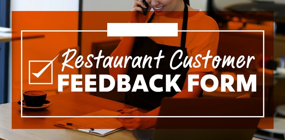 Creating an Effective Restaurant Customer Feedback Form